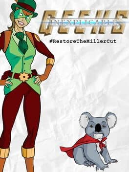 Inexplicable Geeks: RestoreTheMillerCut cover art