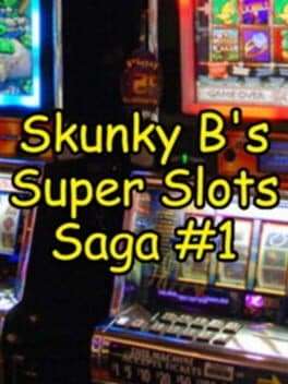 Skunky B's Super Slots Saga #1 cover art