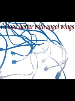 I'd Look Better With Angel Wings cover art