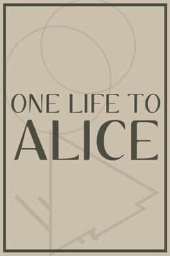 One Life to Alice cover art