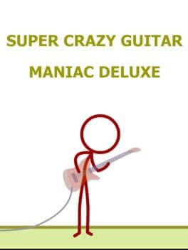 Super Crazy Guitar Maniac Deluxe cover art