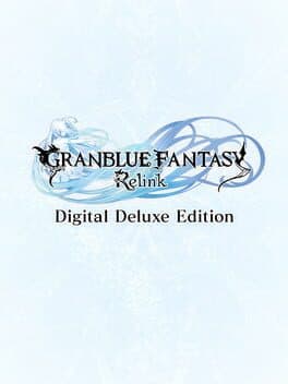 Granblue Fantasy: Relink - Digital Deluxe Edition cover art