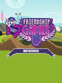 My Little Pony: Equestria Girls - Friendship Games: Motocross cover art