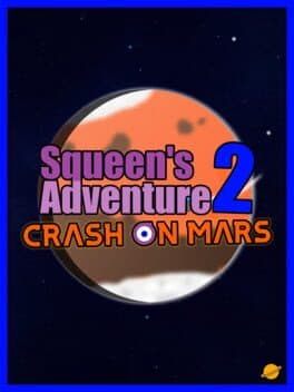 Squeen's Adventure 2: Crash on Mars cover art