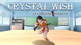 Crystal Wish: Classroom Dungeon cover art