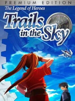 The Legend of Heroes: Trails in the Sky - Premium Edition cover art