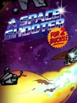 A Space Shooter for 2 Bucks! cover art