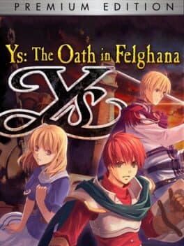 Ys: The Oath in Felghana - Premium Edition cover art