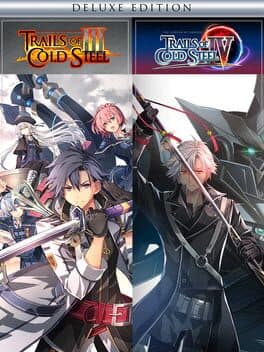 The Legend of Heroes: Trails of Cold Steel III / The Legend of Heroes: Trails of Cold Steel IV - Deluxe Edition cover art