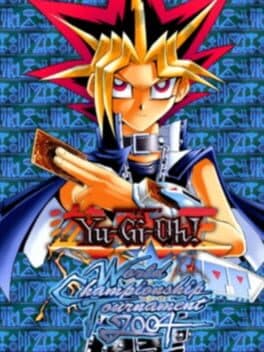 Yu-Gi-Oh! World Championship Tournament 2004 cover art