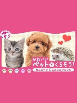 Kawaii Pet to Kurasou! Wan Nyan & Mini Mini Animal cover art