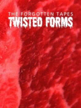The Forgotten Tapes: Twisted Forms cover art