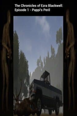 The Chronicles of Ezra Blackwell: Episode 1 - Pappi's Peril cover art