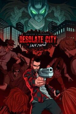 Desolate City: Last Show cover art