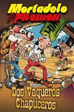 Mortadelo y Filemón: Dos Vaqueros Chapuceros cover art