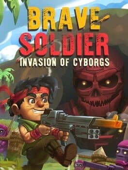Brave Soldier: Invasion of Cyborgs cover art