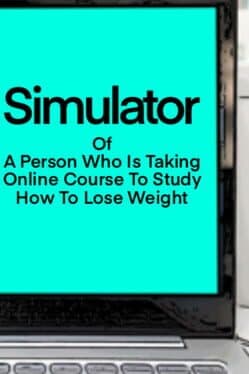 Simulator Of A Person Who Is Taking Online Course To Study How To Lose Weight cover art
