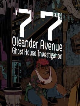 77 Oleander Avenue Ghost House Investigation cover art