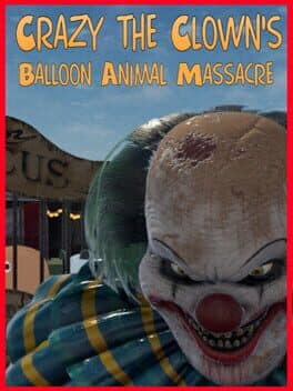 Crazy The Clown's Balloon Animal Massacre cover art