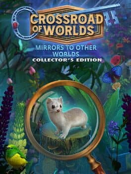 Crossroad of Worlds: Mirrors to Other Worlds - Collector's Edition cover art