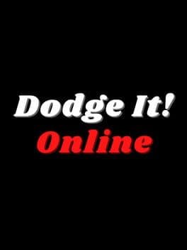 Dodge It! Online cover art