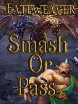 Fateweaver: Smash or Pass cover art