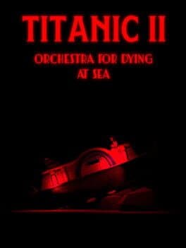 Titanic II: Orchestra for Dying at Sea cover art