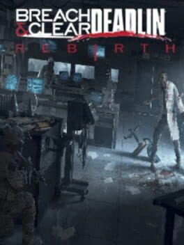 Breach & Clear: Deadline Rebirth cover art