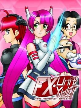 FX-Unit Yuki: The Henshin Engine cover art