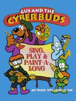 Gus and the Cyberbuds: Sing, Play & Paint-A-Long cover art