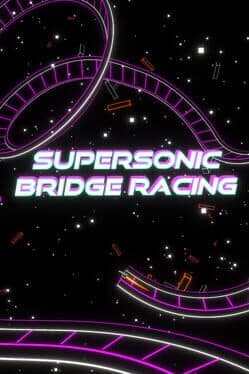 Supersonic Bridge Racing cover art