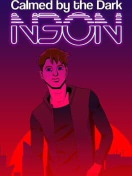 Calmed by the Dark: Neon cover art