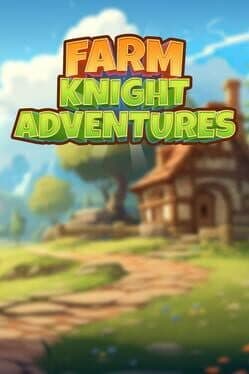Farm Knight Adventures cover art