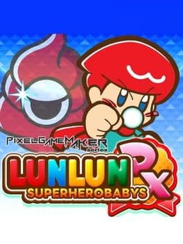 Pixel Game Maker Series: LunLun Superherobabys DX cover art