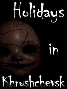 Holidays in Khrushchevsk cover art