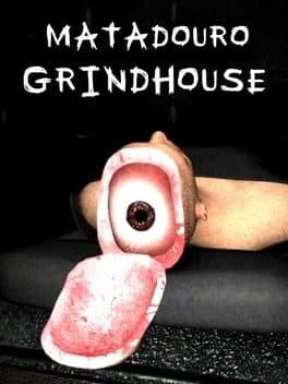 Matadouro: Grindhouse cover art