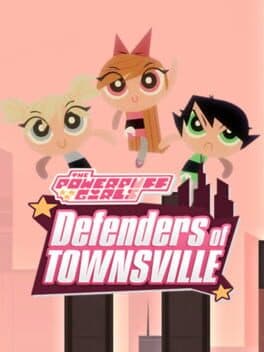 The Powerpuff Girls: Defenders of Townsville cover art