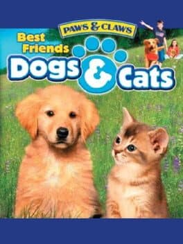 Paws & Claws Best Friends: Dogs & Cats cover art