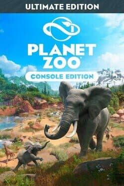 Planet Zoo: Console Edition - Ultimate Edition cover art