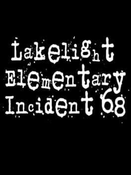 Lakelight Elementary Incident 68 cover art