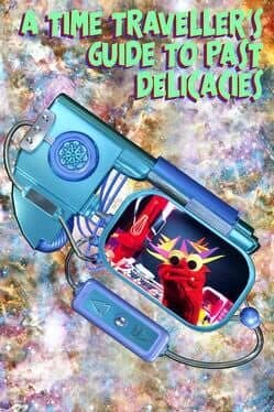 A Time Traveller's Guide to Past Delicacies cover art