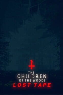 The Children of The Woods: Lost Tape cover art