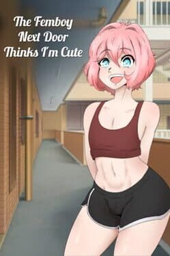 The Femboy Next Door Thinks I'm Cute cover art