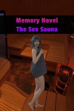 Memory Novel: The Sex Sauna cover art