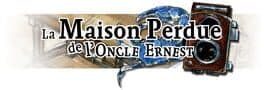 La maison perdue de l’oncle Ernest cover art