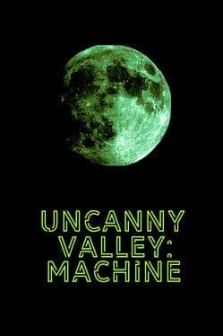 Uncanny Valley: Machine cover art
