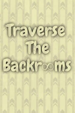Traverse the Backrooms cover art