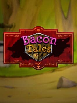 Bacon Tales: Between Pigs and Wolves cover art