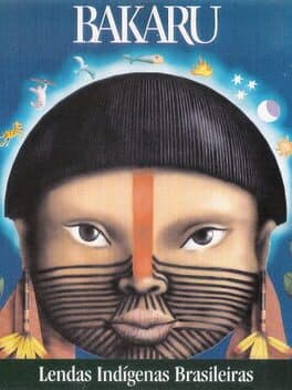 Bakaru: Lendas Indígenas Brasileiras cover art