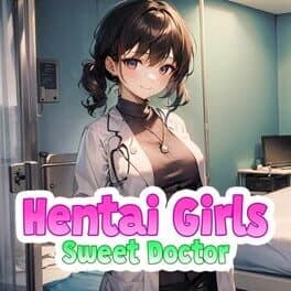 Hentai Girls: Sweet Doctor cover art
